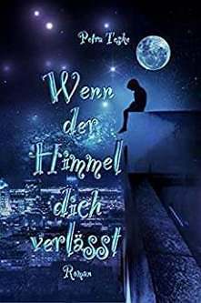 Werbung: Buchrezension zu wenn der Himmel dich verlässt